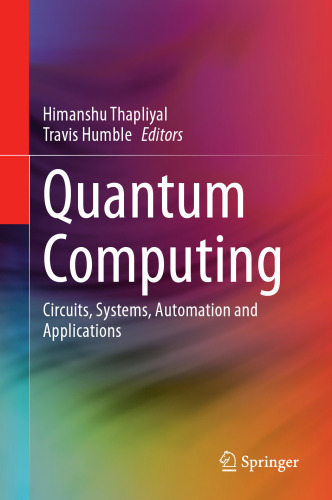 Quantum Computing: Circuits, Systems, Automation and Applications