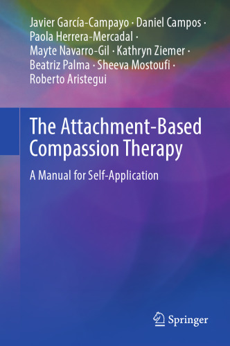 The Attachment-Based Compassion Therapy: A Manual for Self-Application