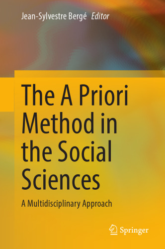The A Priori Method in the Social Sciences: A Multidisciplinary Approach
