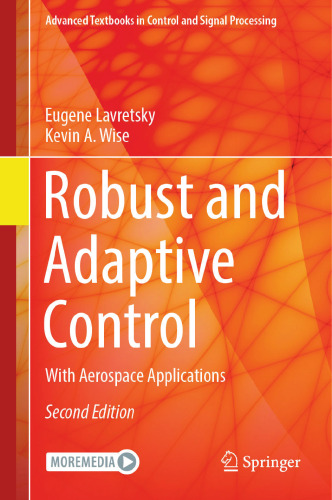 Robust and Adaptive Control: With Aerospace Applications
