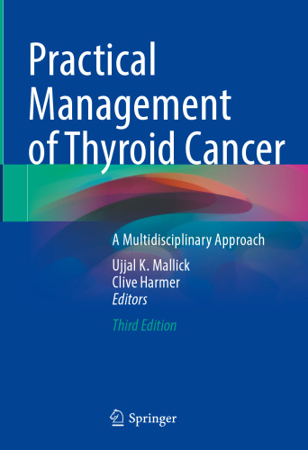 Practical Management of Thyroid Cancer: A Multidisciplinary Approach