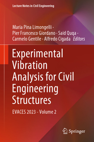 Experimental Vibration Analysis for Civil Engineering Structures: EVACES 2023 - Volume 2 (Lecture Notes in Civil Engineering, 433)