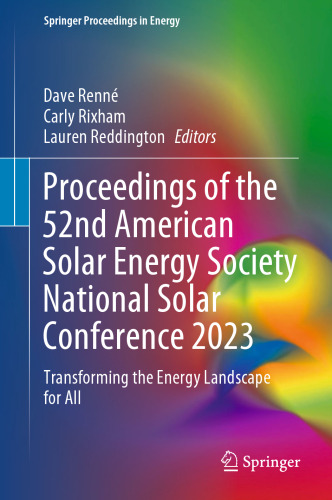 Proceedings of the 52nd American Solar Energy Society National Solar Conference 2023: Transforming the Energy Landscape for All (Springer Proceedings in Energy)