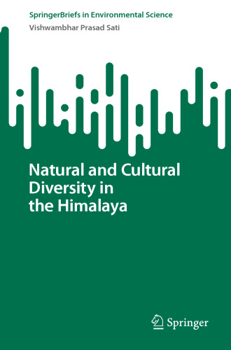 Natural and Cultural Diversity in the Himalaya (SpringerBriefs in Environmental Science)