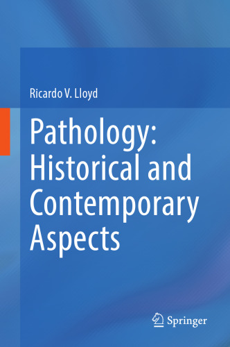 Pathology: Historical and Contemporary Aspects