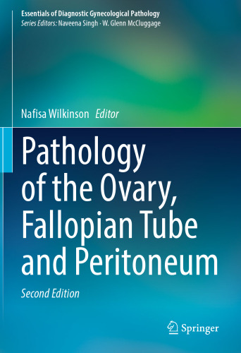 Pathology of the Ovary, Fallopian Tube and Peritoneum