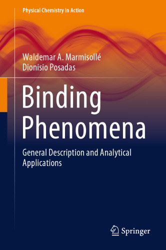 Binding Phenomena: General Description and Analytical Applications (Physical Chemistry in Action)
