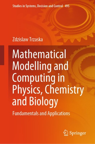 Mathematical Modelling and Computing in Physics, Chemistry and Biology: Fundamentals and Applications