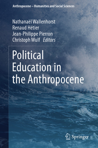 Political Education in the Anthropocene (Anthropocene – Humanities and Social Sciences)