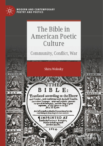 The Bible in American Poetic Culture: Community, Conflict, War