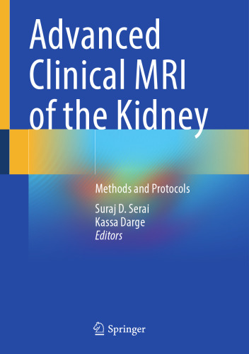 Advanced Clinical MRI of the Kidney: Methods and Protocols
