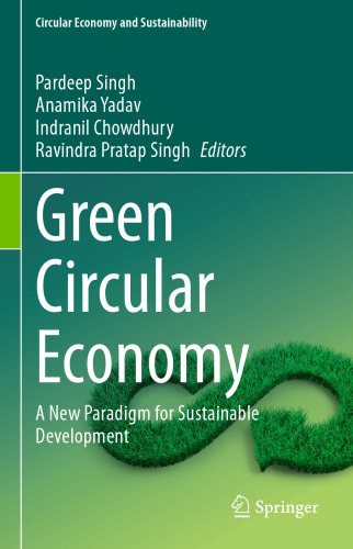 Green Circular Economy: A New Paradigm for Sustainable Development (Circular Economy and Sustainability)