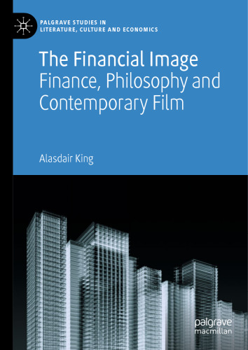 The Financial Image: Finance, Philosophy and Contemporary Film