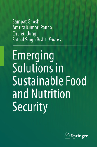 Emerging Solutions in Sustainable Food and Nutrition Security