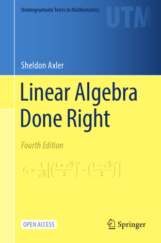 Linear Algebra Done Right (Undergraduate Texts in Mathematics)
