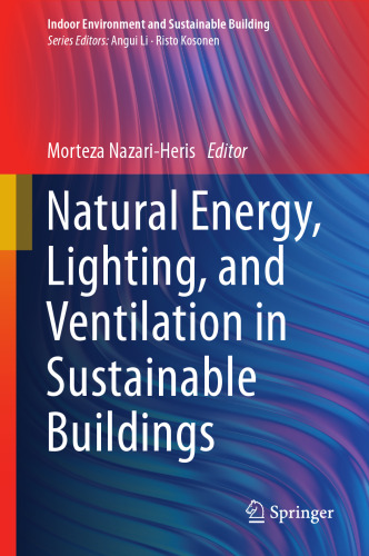 Natural Energy, Lighting, and Ventilation in Sustainable Buildings (Indoor Environment and Sustainable Building)