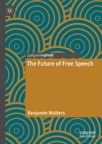 The Future of Free Speech