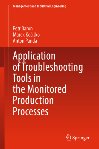Application of Troubleshooting Tools in the Monitored Production Processes