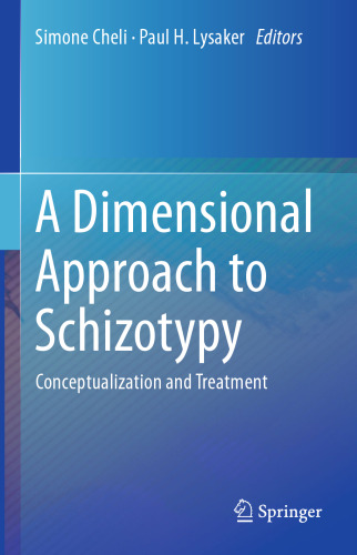 A Dimensional Approach to Schizotypy: Conceptualization and Treatment
