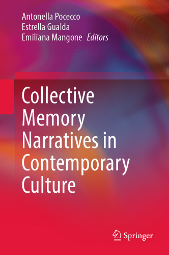 Collective Memory Narratives in Contemporary Culture