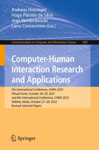 Computer-Human Interaction Research and Applications: 5th International Conference, CHIRA 2021, Virtual Event, October 28–29, 2021, and 6th International Conference, CHIRA 2022 Valletta, Malta, October 27–28, 2022, Revised Selected Papers