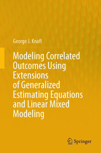 Modeling Correlated Outcomes Using Extensions of Generalized Estimating Equations and Linear Mixed Modeling