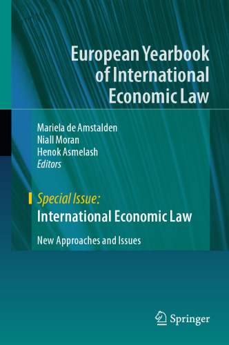 International Economic Law: New Approaches and Issues (European Yearbook of International Economic Law)