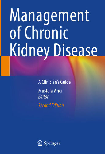 Management of Chronic Kidney Disease: A Clinician’s Guide