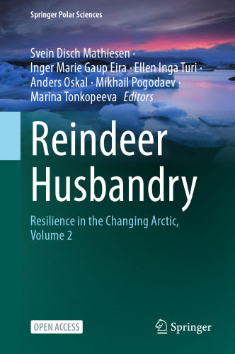 Reindeer Husbandry: Resilience in the Changing Arctic, Volume 2 (Springer Polar Sciences)