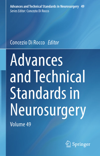 Advances and Technical Standards in Neurosurgery, Volume 49