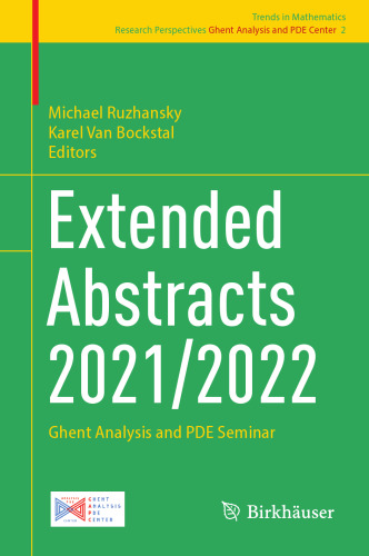 Extended Abstracts 2021/2022: Ghent Analysis and PDE Seminar (Trends in Mathematics, 2)