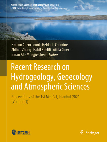 Recent Research on Hydrogeology, Geoecology and Atmospheric Sciences: Proceedings of the 1st MedGU, Istanbul 2021 (Volume 1) (Advances in Science, Technology & Innovation)