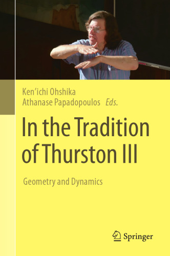 In the Tradition of Thurston III: Geometry and Dynamics