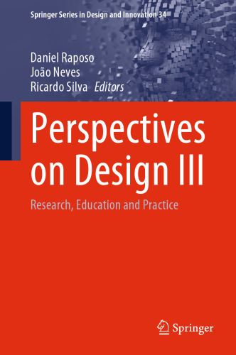 Perspectives on Design III: Research, Education and Practice (Springer Series in Design and Innovation, 34)