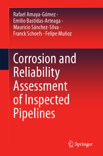 Corrosion and Reliability Assessment of Inspected Pipelines