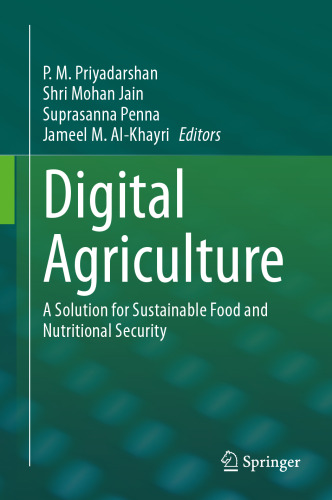Digital Agriculture: A Solution for Sustainable Food and Nutritional Security