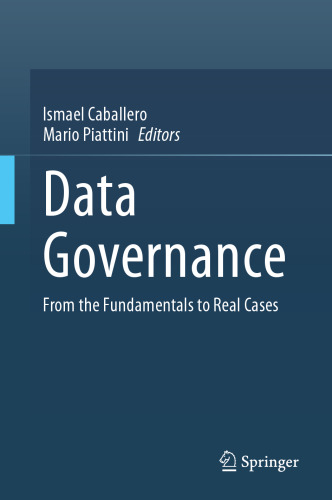 Data Governance: From the Fundamentals to Real Cases