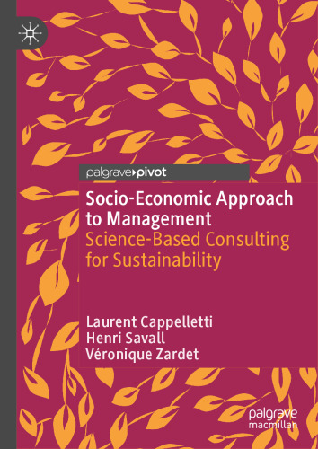 Socio-Economic Approach to Management: Science-Based Consulting for Sustainability