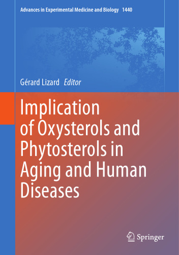 Implication of Oxysterols and Phytosterols in Aging and Human Diseases (Advances in Experimental Medicine and Biology, 1440)