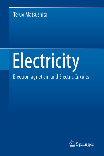 Electricity: Electromagnetism and Electric Circuits