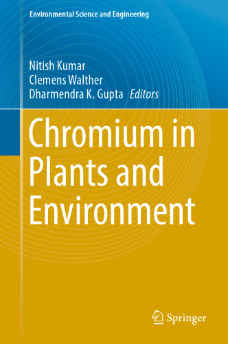 Chromium in Plants and Environment (Environmental Science and Engineering)