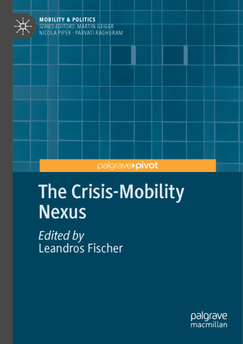 The Crisis-Mobility Nexus (Mobility & Politics)