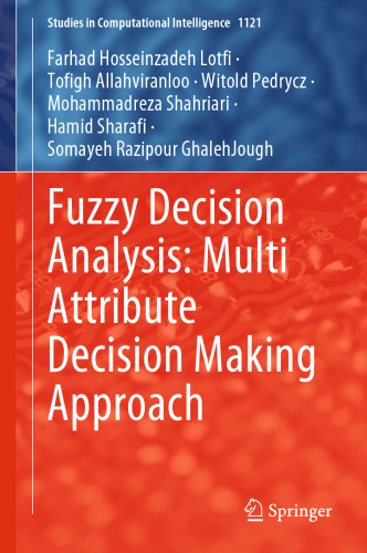 Fuzzy Decision Analysis: Multi Attribute Decision Making Approach (Studies in Computational Intelligence, 1121)
