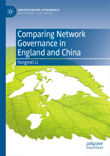 Comparing Network Governance in England and China (Understanding Governance)