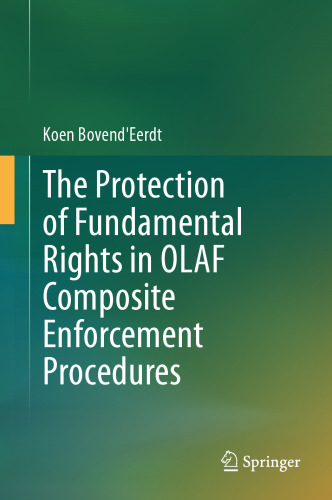 The Protection of Fundamental Rights in OLAF Composite Enforcement Procedures