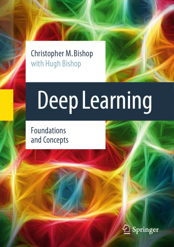 Deep Learning: Foundations and Concepts