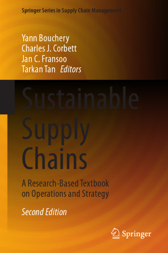 Sustainable Supply Chains: A Research-Based Textbook on Operations and Strategy (Springer Series in Supply Chain Management, 23)