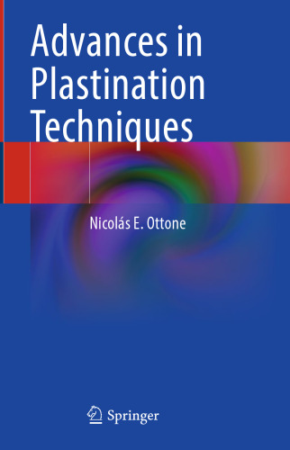 Advances in Plastination Techniques