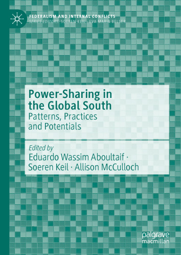 Power-Sharing in the Global South: Patterns, Practices and Potentials
