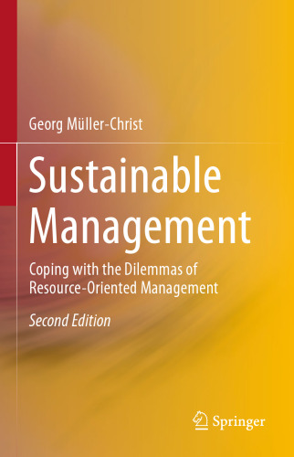 Sustainable Management: Coping with the Dilemmas of Resource-Oriented Management